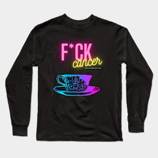 F*ck Cancer Long Sleeve T-Shirt